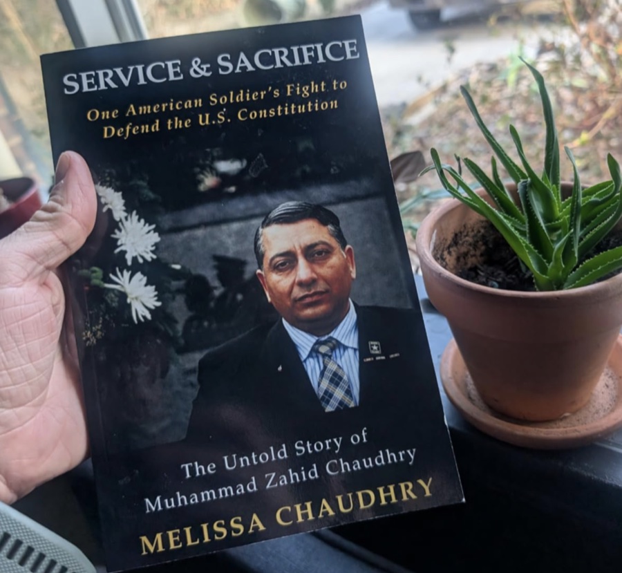 Service & Sacrifice: One American Soldier's Fight to Defend the U.S. Constitution — The Untold Story of Muhammad Zahid Chaudhry, by Melissa Chaudhry